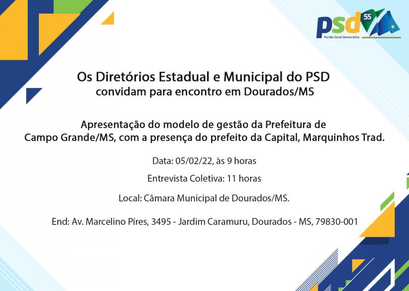 Encontro Estadual e Municipal do PSD em Dourados