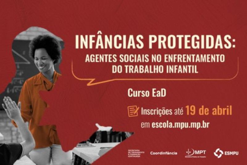 Curso EaD sobre enfrentamento ao trabalho infantil tem vagas abertas até 19 de abril