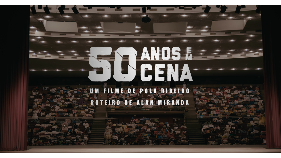 No Dia Mundial do Teatro, SescTV exibe documentário ‘50 anos em cena’ de Pola Ribeiro, com roteiro de Alan Miranda