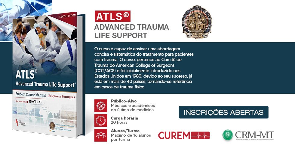 Em parceria com a Curem, CRM-MT, traz a Mato Grosso Curso ATLS®