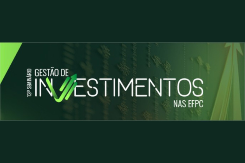 Abrapp reúne gestores de investimentos em São Paulo para o 13º Seminário de Gestão de Investimentos nas EFPCs